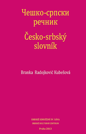 Česko-srbský slovník - Radojković Kubešová Branka - 13
