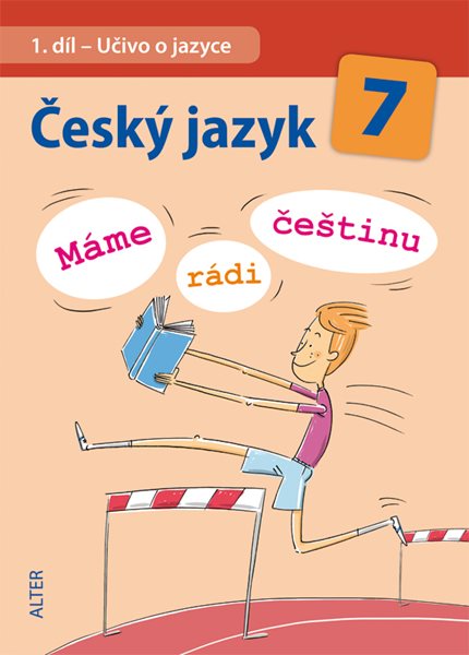 Český jazyk 7.r. ZŠ -  Máme rádi češtinu - Horáčková