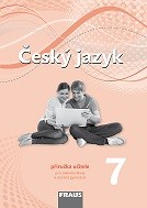 Český jazyk 7.r. a sekundu VG - příručka učitele (nová generace) - Krausová Zdena a kol. - A4