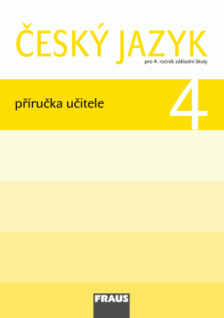 Český jazyk pro 4. r. ZŠ - příručka učitele - Kosová J.