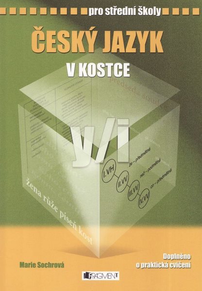 Český jazyk v kostce pro SŠ ( aktualizované vydání) - Sochrová Marie - 165 x 235 x 10 mm