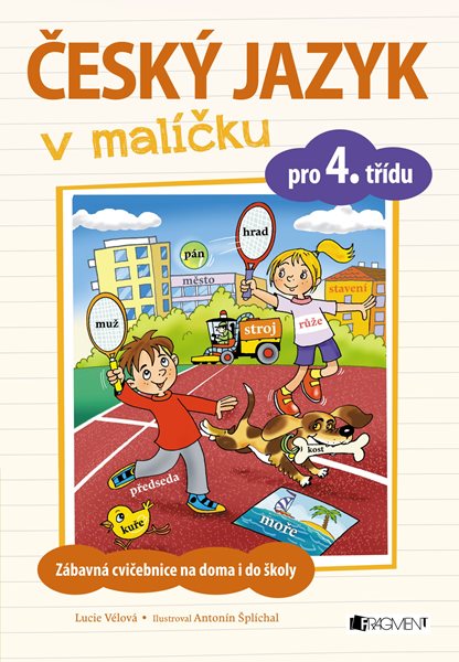 Český jazyk v malíčku pro 4. třídu - Lucie Vélová - 16