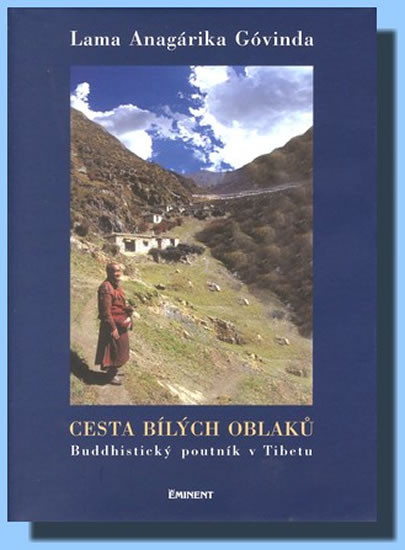 Cesta bílých oblaků - Buddhistický poutník v Tibetu - Góvinda Lama Anagárika - 15
