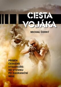 Cesta vojáka - Michal Černý - 15x20 cm