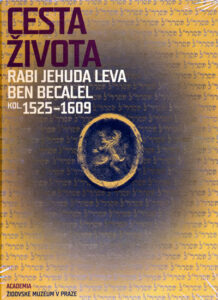 Cesta života Rabi Jehuda Leva ben Becalel (kol. 1525–1609) - Putík Alexandr - 23x29
