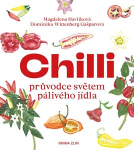 Chilli - průvodce světem pálivého jídla - Dominika Wittenberg Gašparová