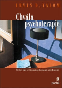Chvála psychoterapie - Yalom Irvin D.