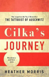 Cilka´s Journey : The sequel to The Tattooist of Auschwitz - Morris Heather