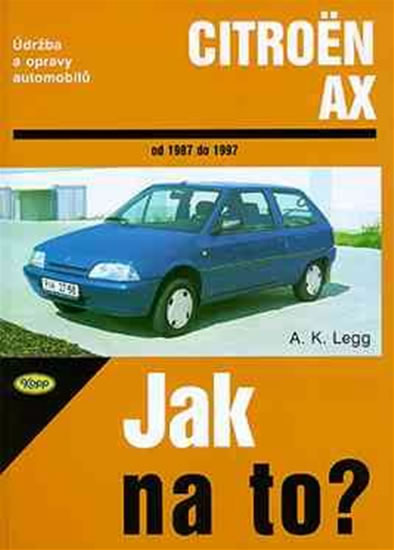 Citroën AX - Jak na to? 1987 - 1997 - 56. - Legg A.K. - 20