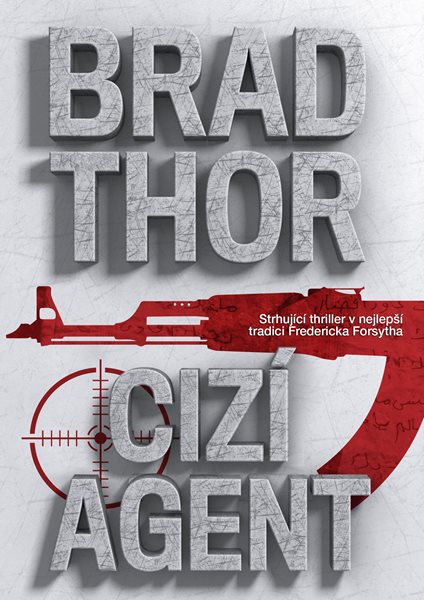Cizí agent - Brad Thor - 15x21 cm