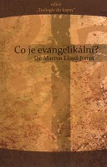 Co je evangelikální? - Dr.Lloyd-Jones - 12