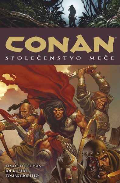Conan 9: Společenstvo meče - Truman Timothy