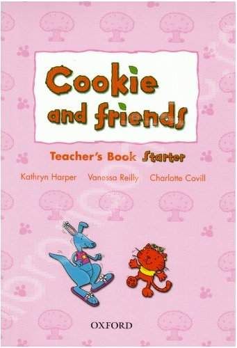 Cookie and friends Starter Teacher's Book - Harper K.