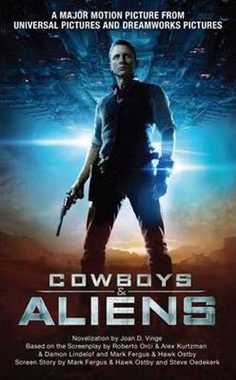Cowboys and Aliens - Vingeová J. D.