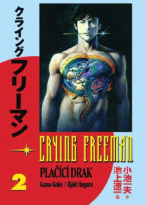 Crying Freeman 2 - Plačící drak - Koike Kazue