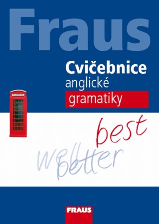 Cvičebnice anglické gramatiky - Špačková D. a kolektiv - A4