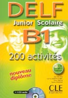 DELF Junior Scolaire B1 200 activités + audio CD - rausch A.