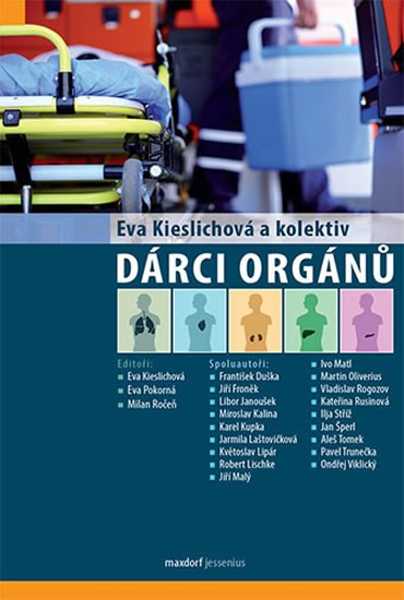 Dárci orgánů - Kieslichová Eva a kolektiv - 16x24 cm