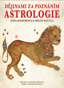 Dějinami za poznáním astrologie - Kinkorová Zoša