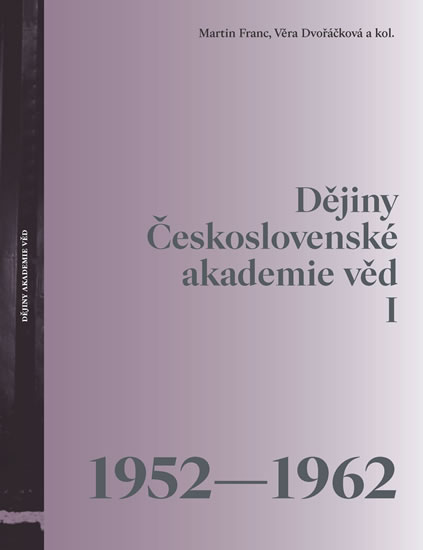 Dějiny Československé akademie věd I (1952-1962) - Franc Martin