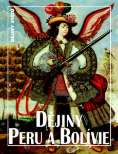Dějiny Peru a Bolívie - Bohumír Roedl - 17x22 cm