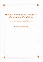 Dějiny literatury od starověku do počátku 19. století - Prokop Vladimír