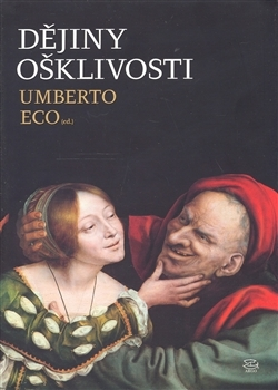 Dějiny ošklivosti - Umberto Eco - 14x20 cm