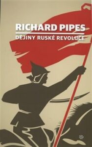Dějiny ruské revoluce - Richard Pipes - 17x24 cm