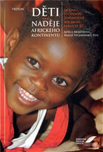 Děti - naděje afického kontinentu - Mojžíšová Adéla