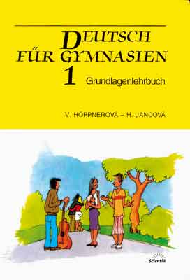 Deutsch für Gymnasien 1 - Grundlagenlehrbuch 4. vydání - Hoppnerová
