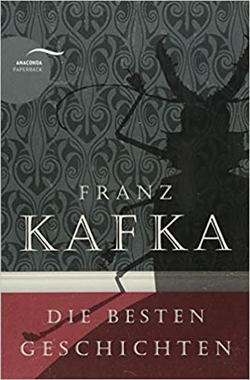 Die Besten Geschichten - Kafka Franz