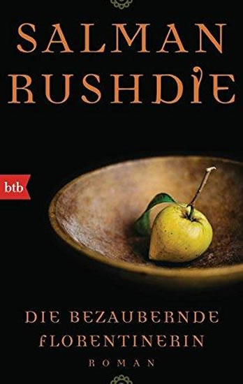 Die bezaubernde Florentinerin - Rushdie Salman