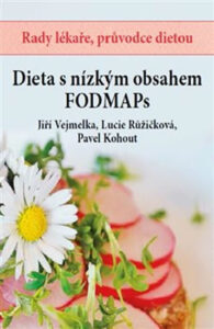 Dieta s nízkým obsahem FOODMAPs - Vejmelka Jiří