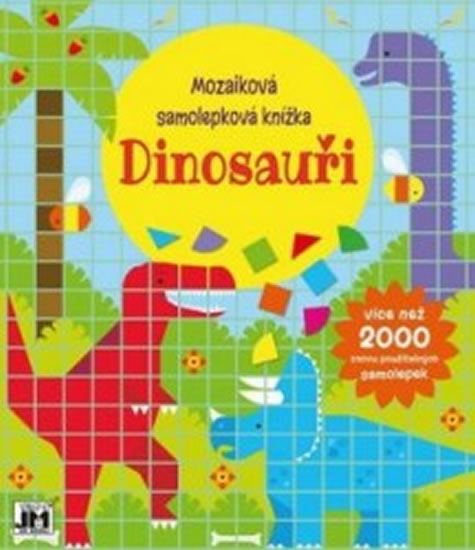Dinosauři - Mozaiková samolepková knížka - neuveden