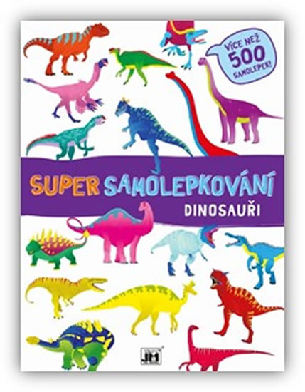 Dinosauři - Super samolepkování - neuveden