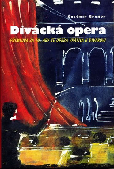 Divácká opera - Přímluva za to