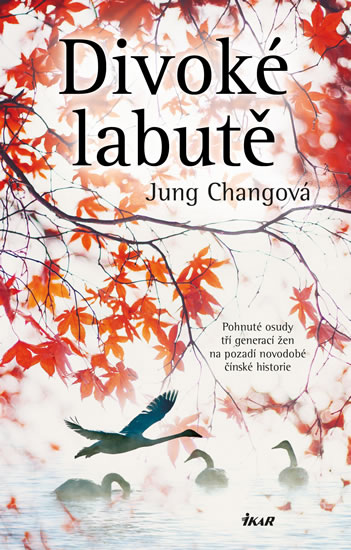 Divoké labutě - Changová Jung