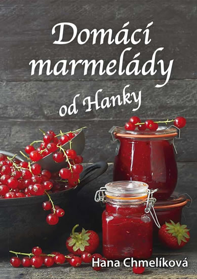 Domácí marmelády od Hanky - Chmelíková Hana