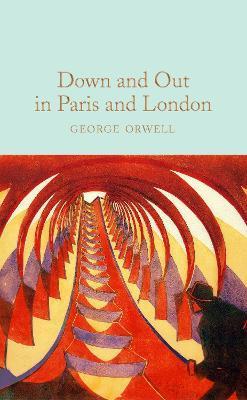 Down and Out In Paris and London - Orwell George