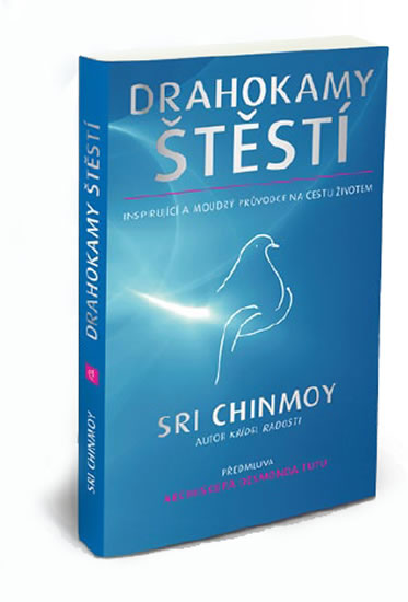 Drahokamy štěstí - Inspirující a moudrý průvodce na cestu životem - Chinmoy Sri - 12