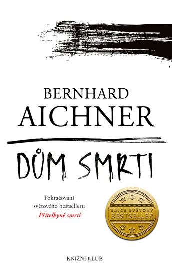 Dům smrti - Aichner Bernhard