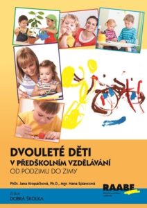 Dvouleté děti v předškolním vzdělávání - od podzimu do zimy - PhDr. Jana Kropáčková