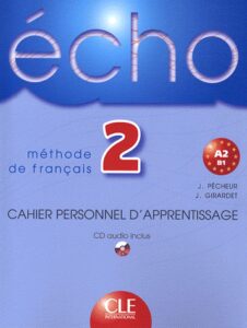 Echo 2 - Cahier personnel dapprentissage + audio CD - Pécheur J.