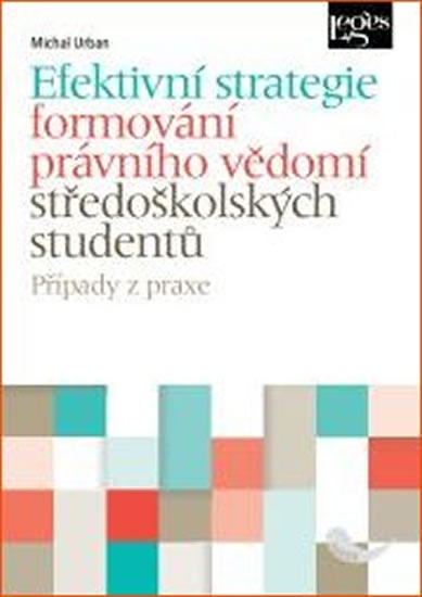 Efektivní strategie formování právního vědomí středoškolských studentů - Urban Michal