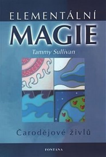 Elementální magie - čarodějové živlů - Sullivan Mark T.