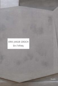 Em / Infinity - Groch Erik Jakub
