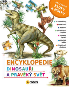 Encyklopedie * Dinosauři * Pravěký svět - neuveden