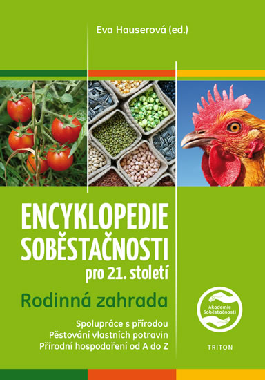Encyklopedie soběstačnosti pro 21. století 1 - Rodinná zahrada - Hauserová Eva