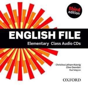 English File Third Edition Elementary Class Audio CDs - Latham-koenig