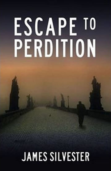 Escape to Perdition - Silvester James
